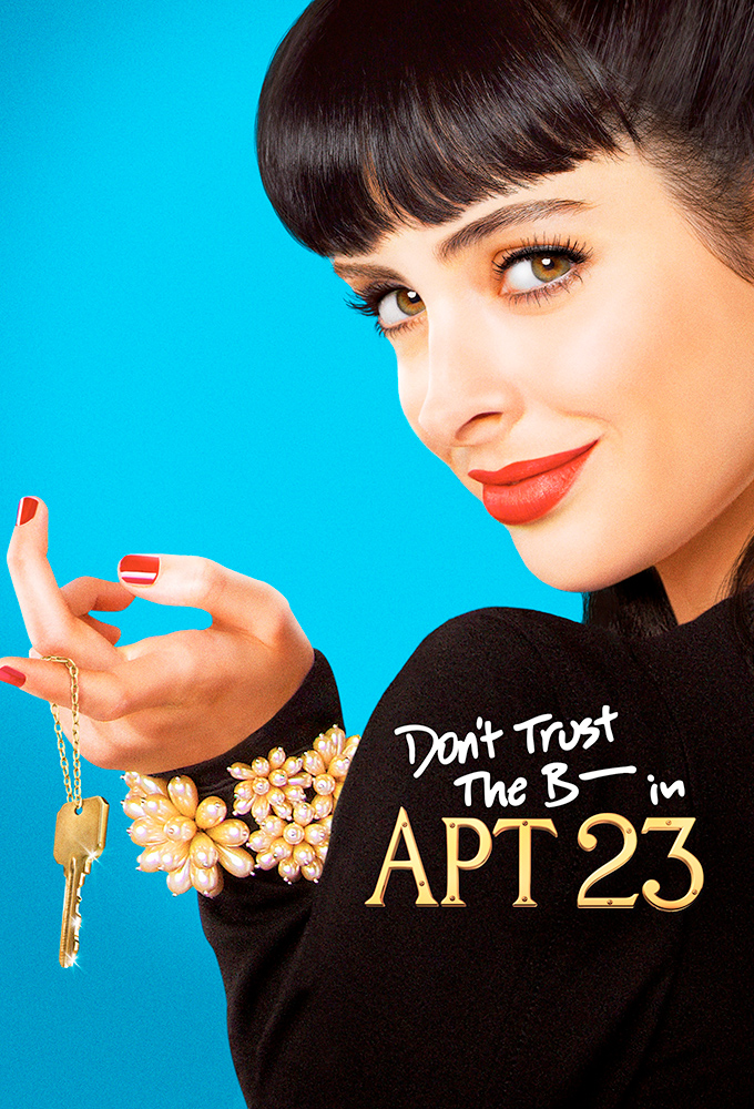 Poster Don't Trust the B---- in Apartment 23