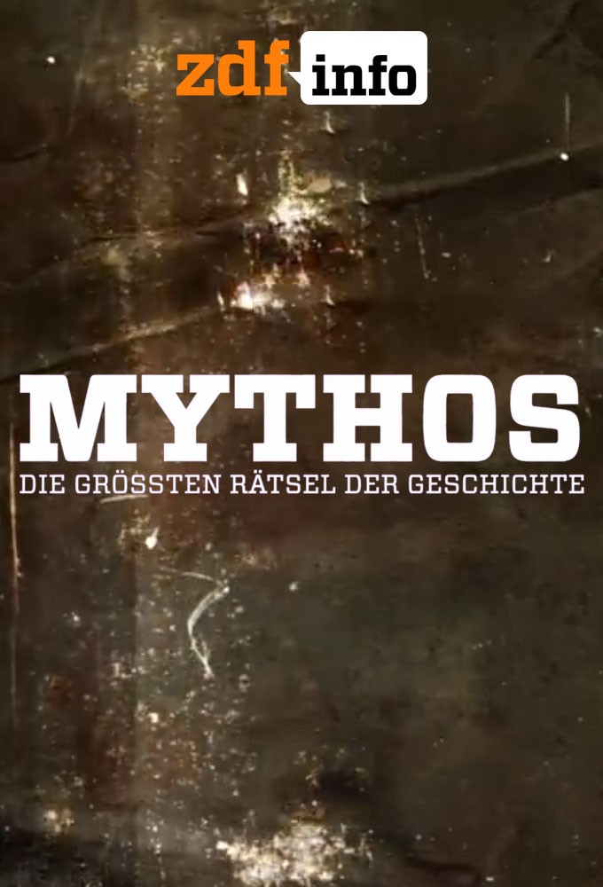 Poster Mythos – Die größten Rätsel der Geschichte